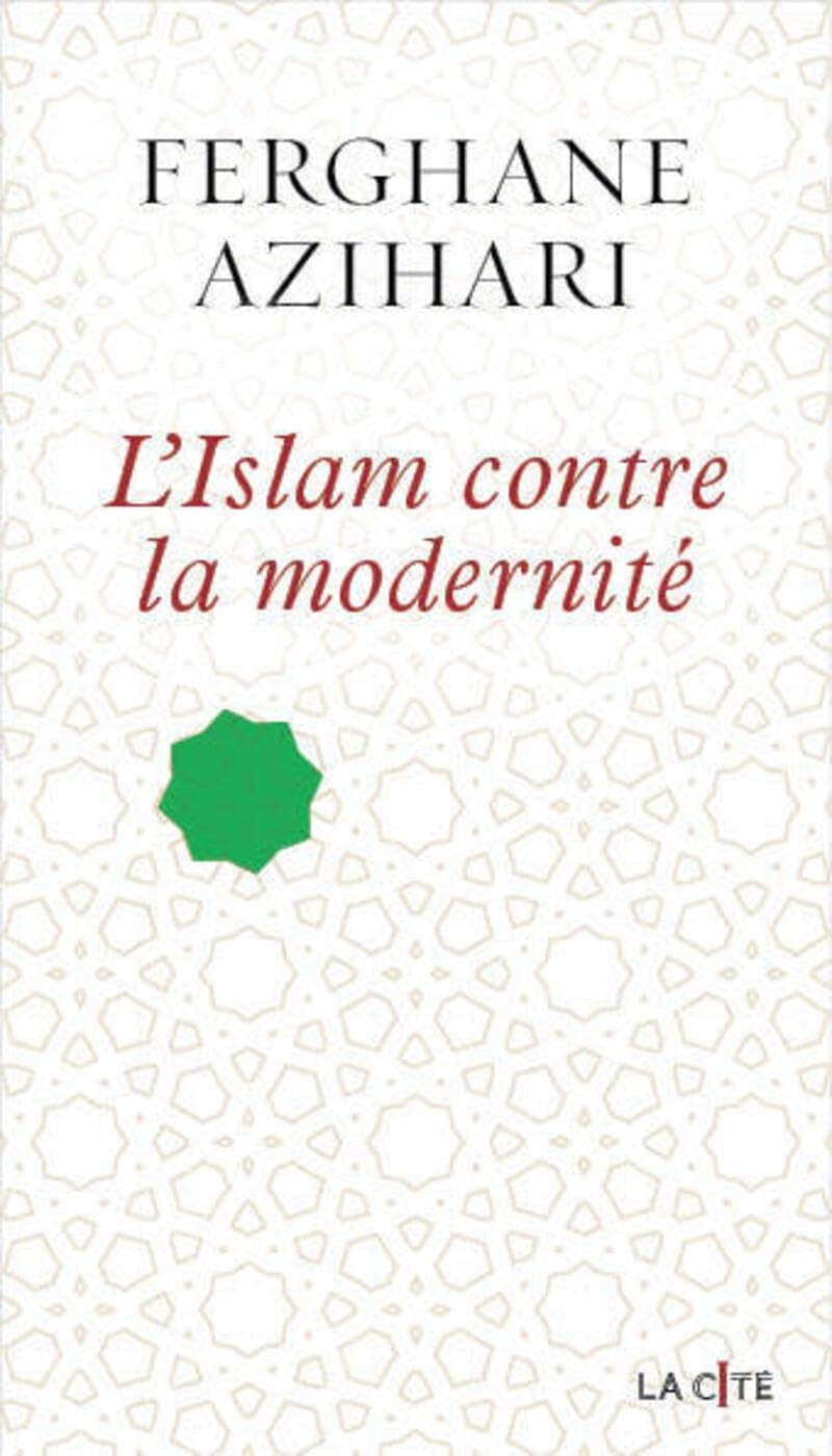 L'Islam contre la modernité